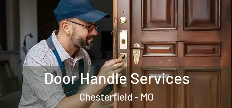 Door Handle Services Chesterfield - MO