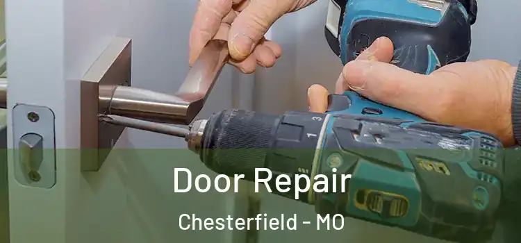 Door Repair Chesterfield - MO