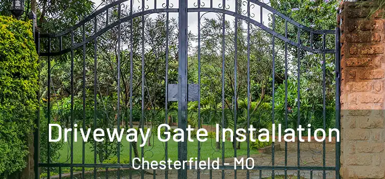 Driveway Gate Installation Chesterfield - MO